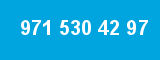 971 530 42 97